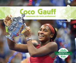Coco Gauff: Campeona de Tenis Profesional (Coco Gauff: Major Tennis Champion): Campeona de Tenis Profesional