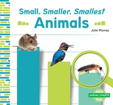 Small, Smaller, Smallest Animals
