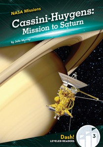 Cassini-Huygens: Mission to Saturn: Mission to Saturn