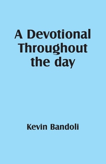A Devotional Throughout the day