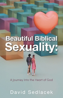 Beautiful Biblical Sexuality