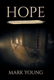 Hope: Searching For A Door In The Dark