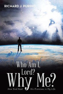 Who Am I, Lord? Why Me?