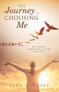 The Journey to Choosing Me