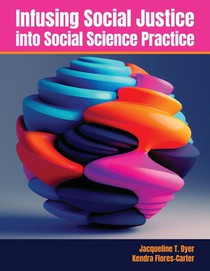 Infusing Social Justice Into Practice