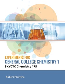 Experiments for General College Chemistry 1 (Skyctc Chemistry 175)