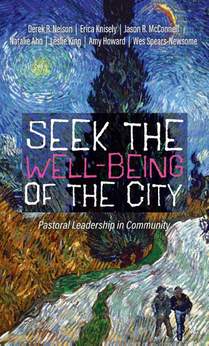 Seek the Well-Being of the City
