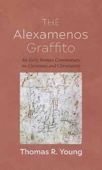 The Alexamenos Graffito