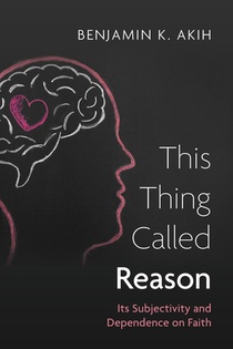 This Thing Called Reason