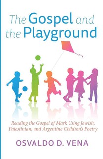 The Gospel and the Playground