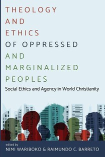 Theology and Ethics of Oppressed and Marginalized Peoples