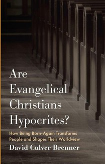 Are Evangelical Christians Hypocrites?