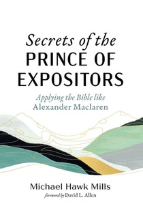 Secrets of the Prince of Expositors