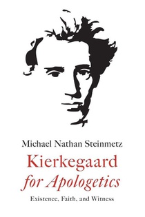 Kierkegaard for Apologetics