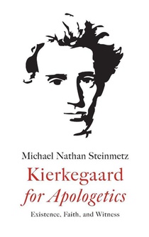 Kierkegaard for Apologetics