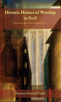 Historic Houses of Worship in Peril