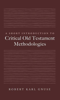 A Short Introduction to Critical Old Testament Methodologies
