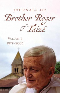 Journals of Brother Roger of Taizé, Volume 4