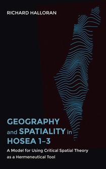 Geography and Spatiality in Hosea 1-3