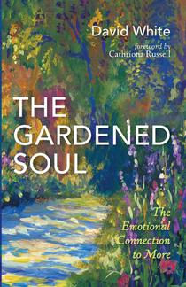 The Gardened Soul