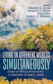 Living in Different Worlds Simultaneously