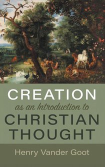 Creation as an Introduction to Christian Thought