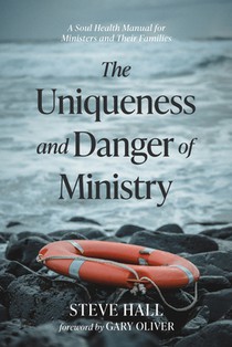 The Uniqueness and Danger of Ministry
