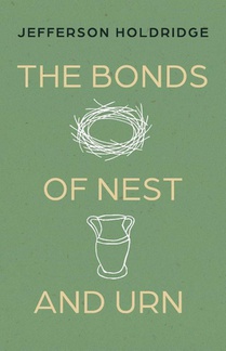 The Bonds of Nest and Urn