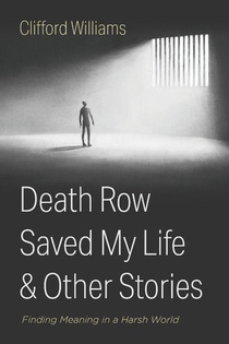 Death Row Saved My Life and Other Stories