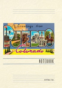 Vintage Lined Notebook Greetings from Pueblo, Colorado