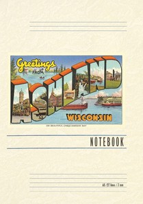 Vintage Lined Notebook Greetings from Ashland, Wisconsin
