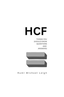 Hcf: Things You Should Know (Questions and Answers)