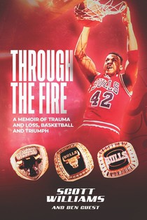 Through the Fire: A Memoir of Trauma and Loss, Basketball and Triumph voorzijde
