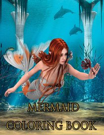 Mermaid Coloring Book: MERMAID COLORING BOOK:50 Beautiful Mermaid Designs
