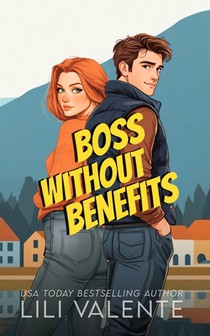 Boss Without Benefits: A Bad Dog Novel