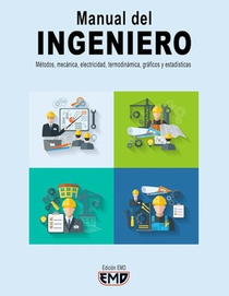 Manual del Ingeniero: Métodos, mecánica, electricidad, termodinámica, gráficos y estadísticas
