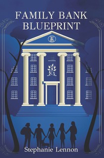 Family Bank Blueprint: Set Your Children Up for a Lifetime of Financial Literacy and Success