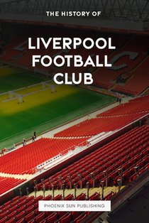 The History of Liverpool Football Club