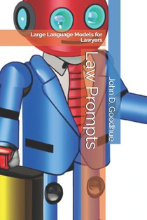 Law Prompts: Large Language Models for Lawyers