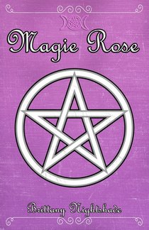 Magie Rose: Grimoire de la Guérison, de l'amour et de la Force Féminine