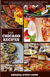 Easy Chicago Recipes: 