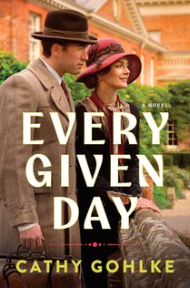 Every Given Day: Gripping Historical Fiction Set During the Early 20th Century about a