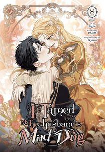 I Tamed My Ex-husband’s Mad Dog, Vol. 8
