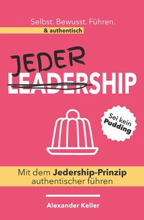 Mit dem Jedership-Prinzip authentischer fuhren