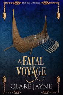 A Fatal Voyage (Dumnonia Mysteries 2)