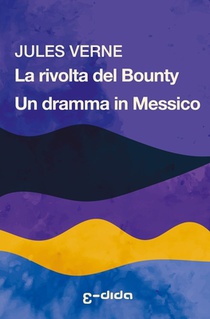 La rivolta del Bounty - Un dramma in Messico