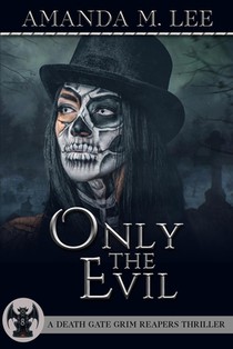 Only the Evil