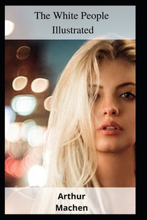 The White People Illustrated