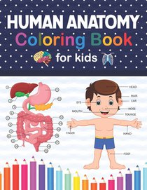 Human Anatomy Coloring Book For Kids