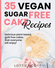 35 Vegan Sugar Free Cake Recipes